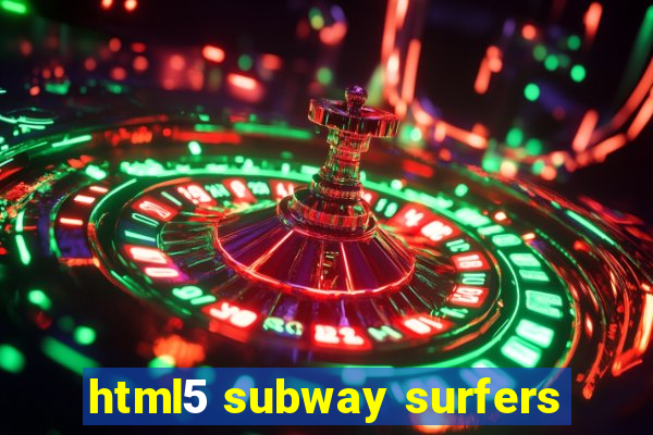 html5 subway surfers